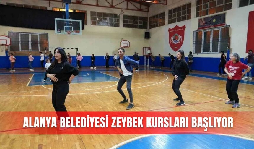 Alanya Belediyesi zeybek kursları başlıyor