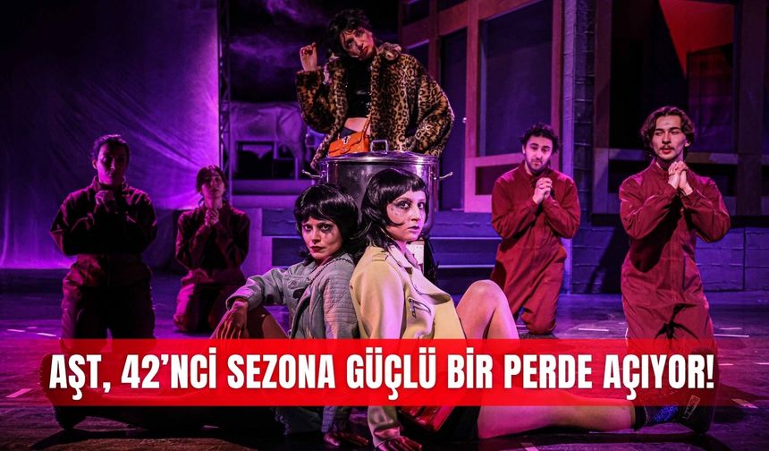 AŞT, 42’nci sezona güçlü bir perde açıyor!