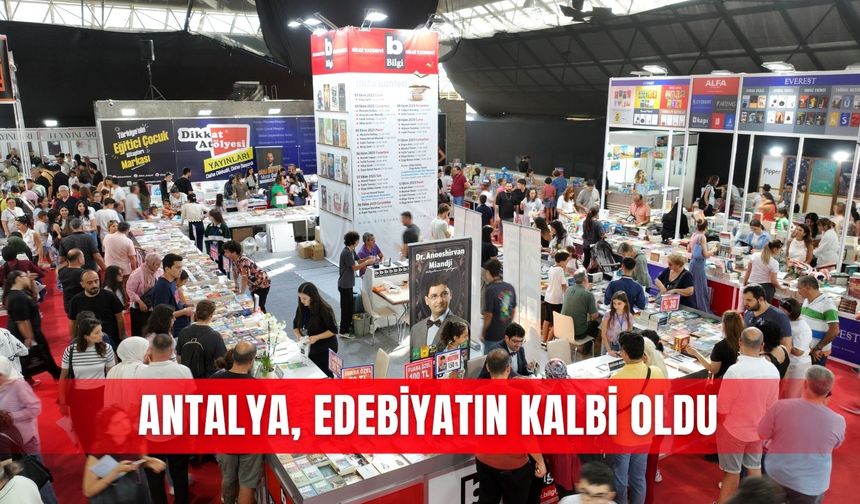 Antalya, edebiyatın kalbi oldu