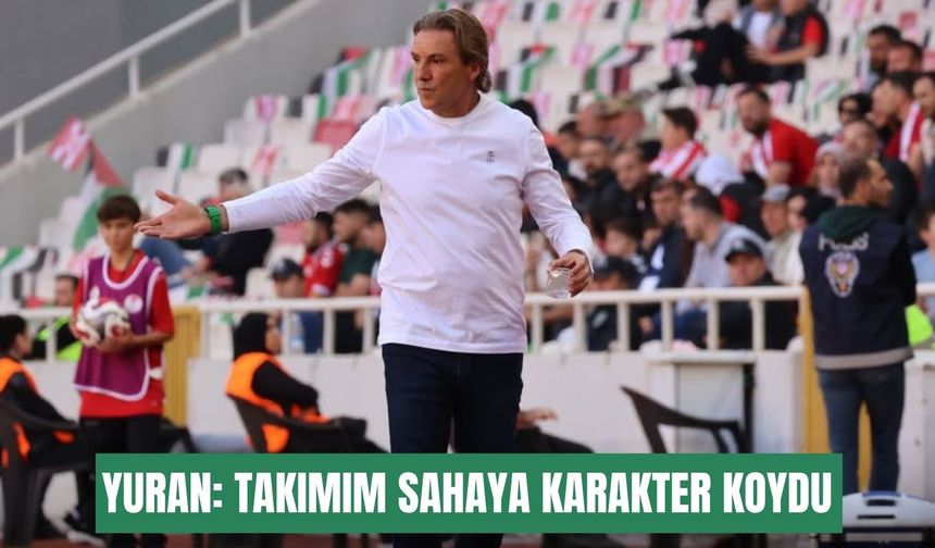 Sergey Yuran: Takımım sahaya karakter koydu