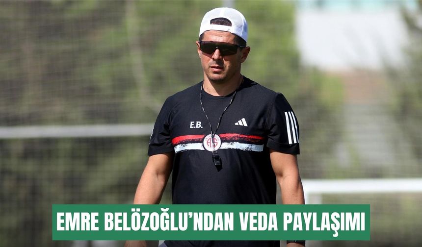 Emre Belözoğlu’ndan veda paylaşımı