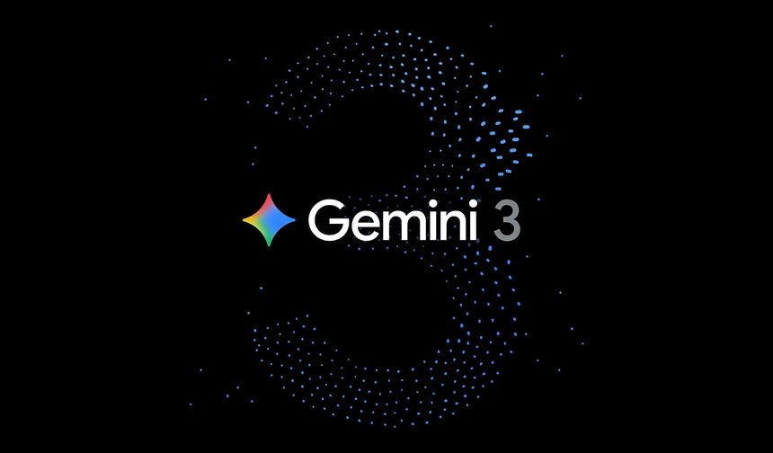 Google, en gelişmiş yapay zekâsı Gemini 3’ü tanıttı