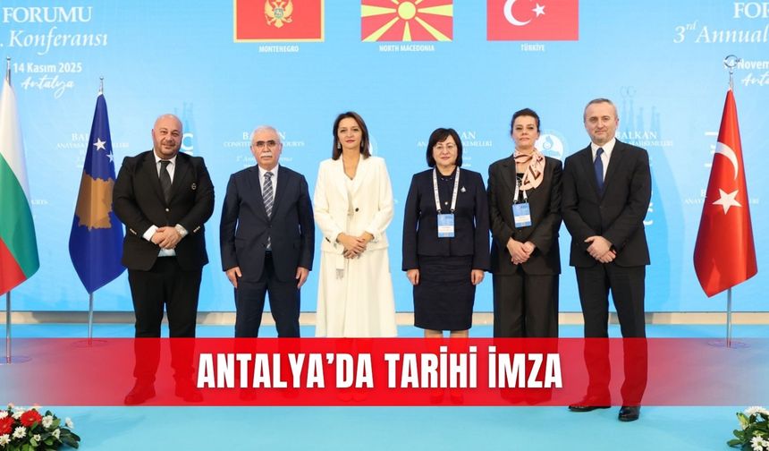 Antalya’da tarihi imza