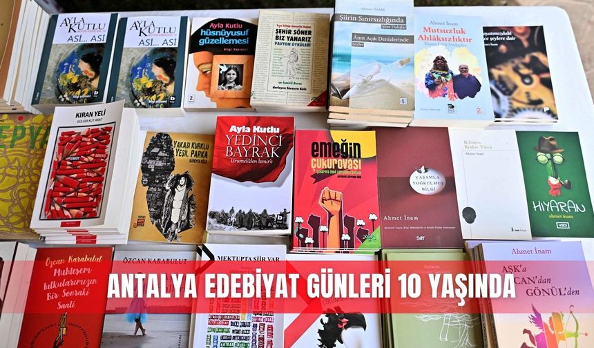 Antalya Edebiyat Günleri 10 yaşında