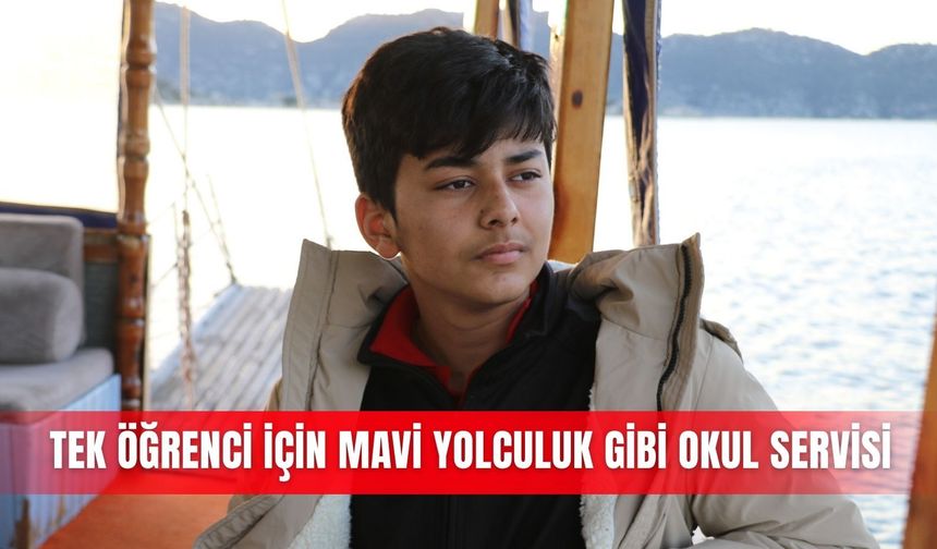Tek öğrenci için mavi yolculuk gibi okul servisi