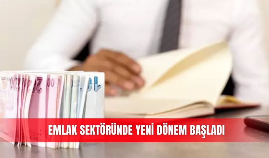 Emlak sektöründe yeni dönem başladı