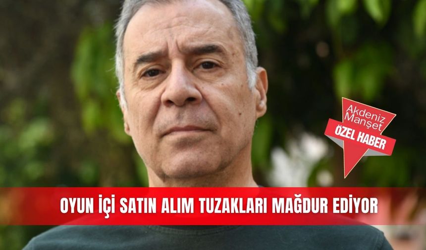 Oyun içi satın alım tuzakları mağdur ediyor