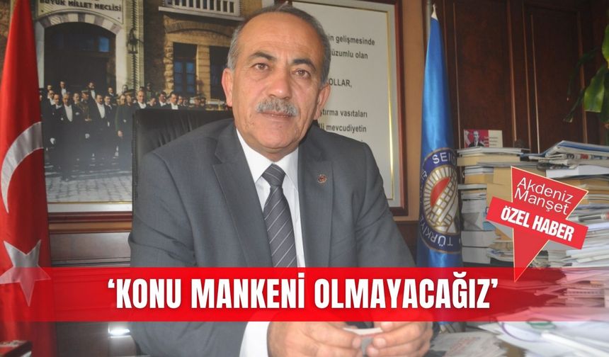 ‘Konu mankeni olmayacağız’