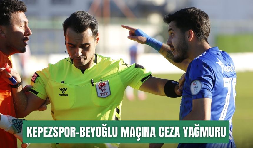 PFDK’dan Kepezspor-Beyoğlu maçına ceza yağmuru