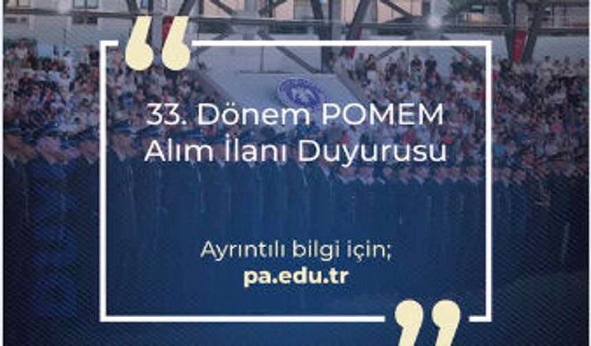 POMEM Alım İlanı yayımlandı: 10 Bin öğrenci alınacak