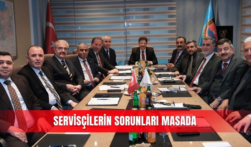 Servisçilerin sorunları masada