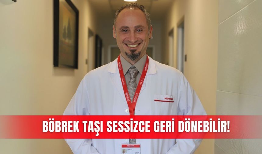 Böbrek taşı sessizce geri dönebilir!