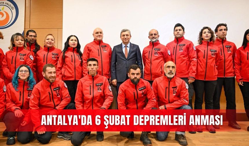 Antalya'da 6 Şubat depremleri anması