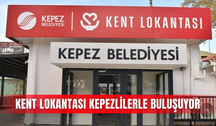 Kent Lokantası Kepezlilerle buluşuyor