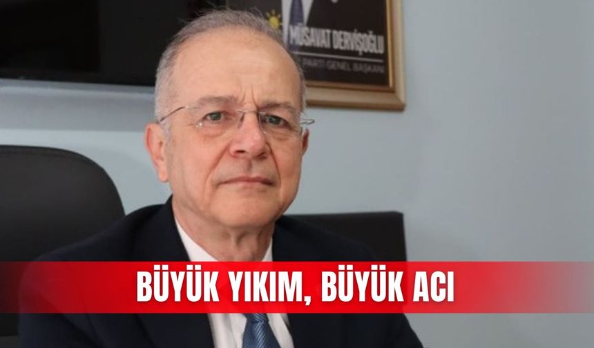 Büyük yıkım, büyük acı