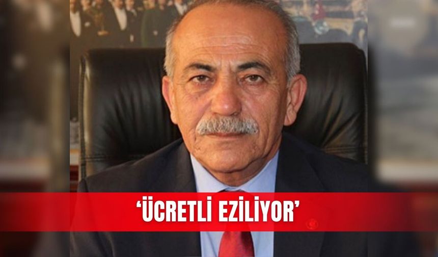 ‘Ücretli eziliyor’