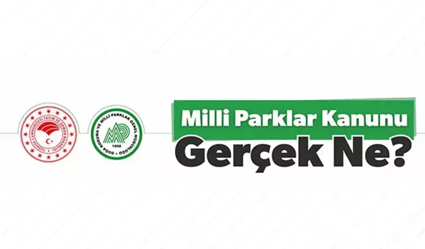 Milli Parklar Kanun teklifi ile ilgili eleştirilere açıklama