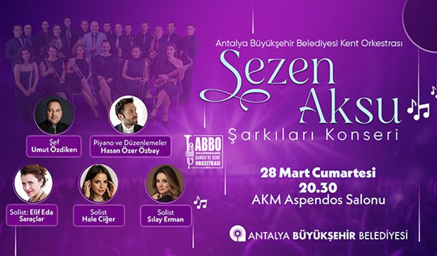 Sezen Aksu şarkıları seslendirilecek