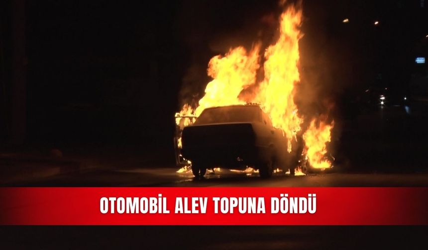 Otomobil alev topuna döndü