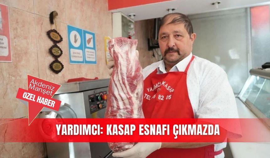 Yardımcı: Kasap esnafı çıkmazda