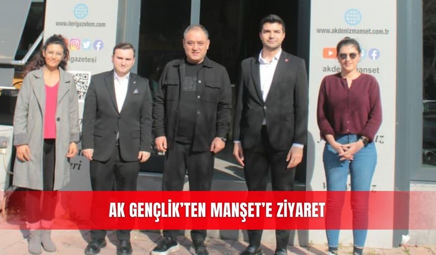 AK Gençlik’ten Manşet’e ziyaret