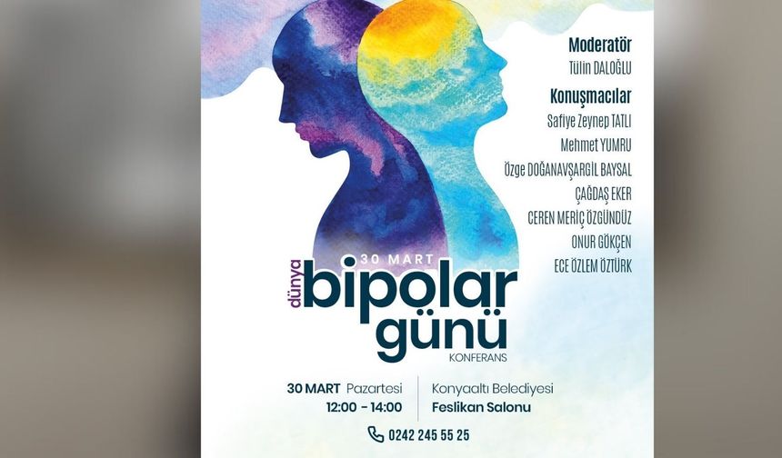 Bipolar bozukluğa farkındalık konferansı