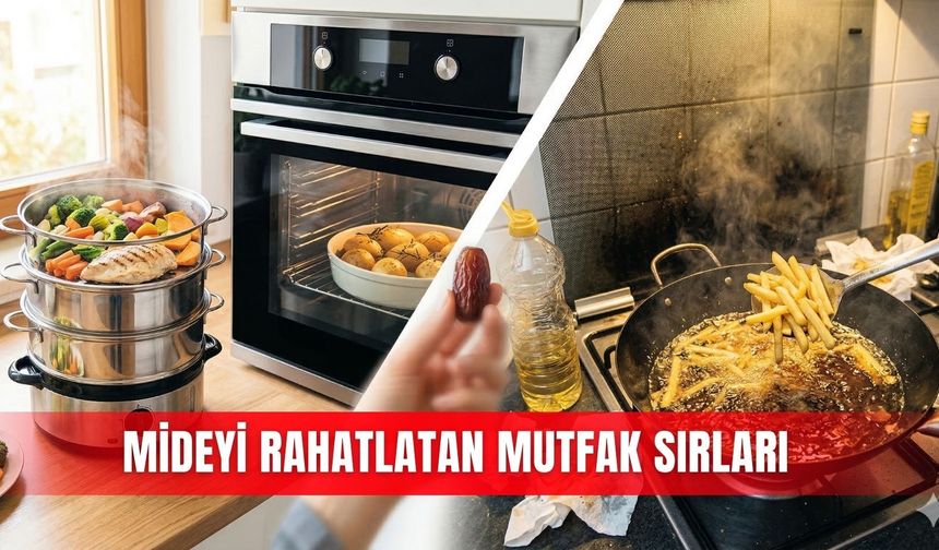 Mideyi rahatlatan mutfak sırları
