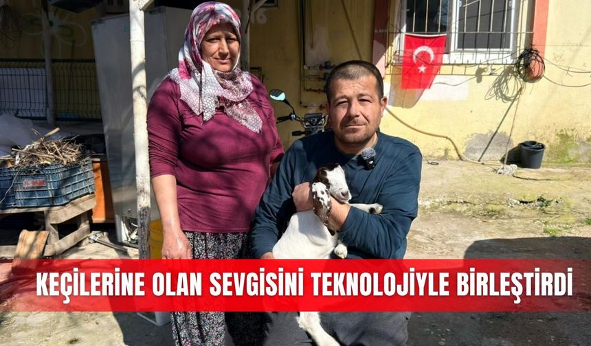 Keçilerine olan sevgisini teknolojiyle birleştirdi
