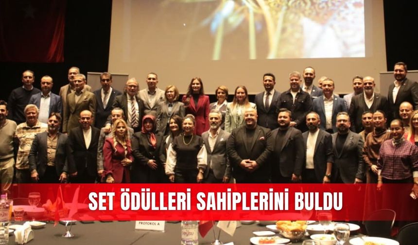 SET Ödülleri sahiplerini buldu