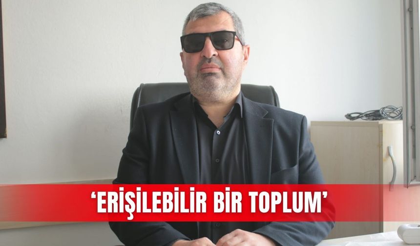 ‘Erişilebilir bir toplum’