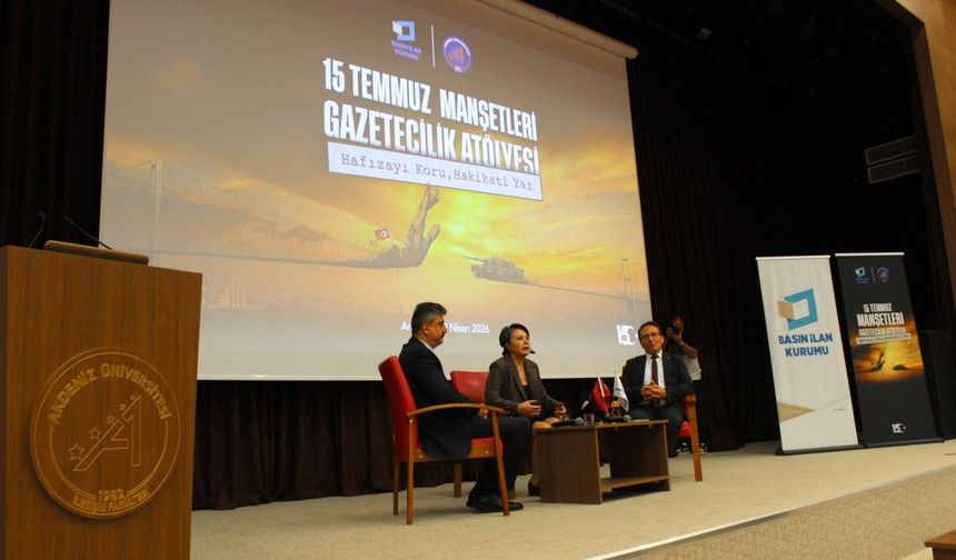 AÜ, 15 Temmuz Manşetleri Gazetecilik Atölyesi'nin ilk ev sahibi oldu