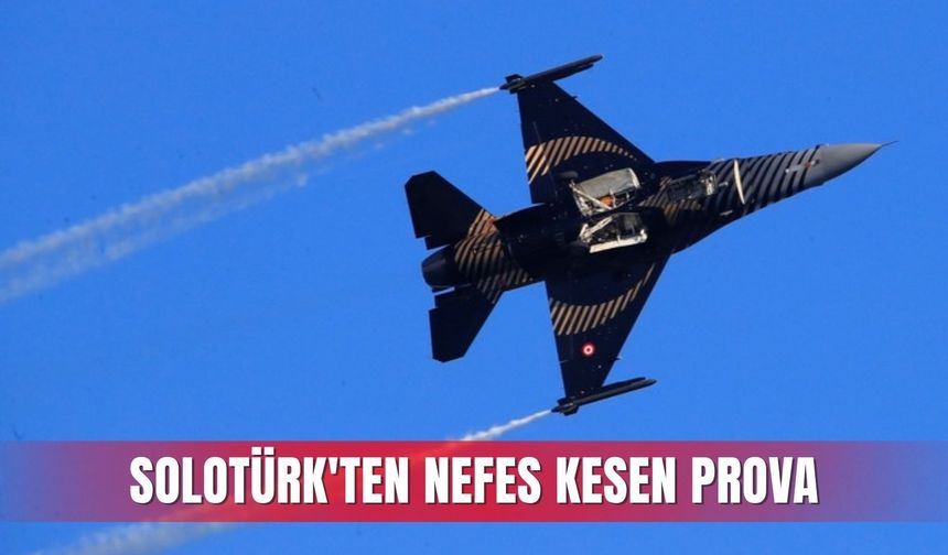Antalya semalarında SOLOTÜRK'ten nefes kesen prova
