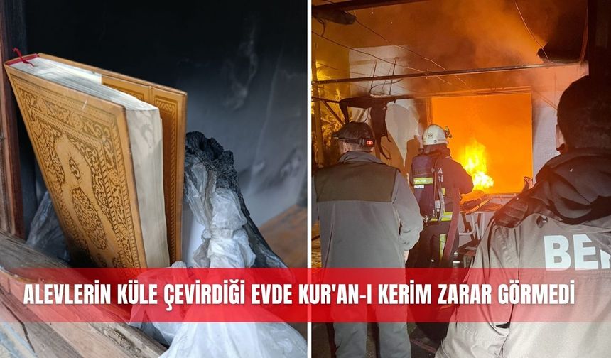 Alevlerin küle çevirdiği evde Kur'an-ı Kerim zarar görmedi