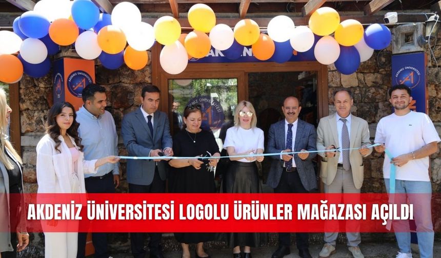 Akdeniz Üniversitesi logolu ürünler mağazası açıldı