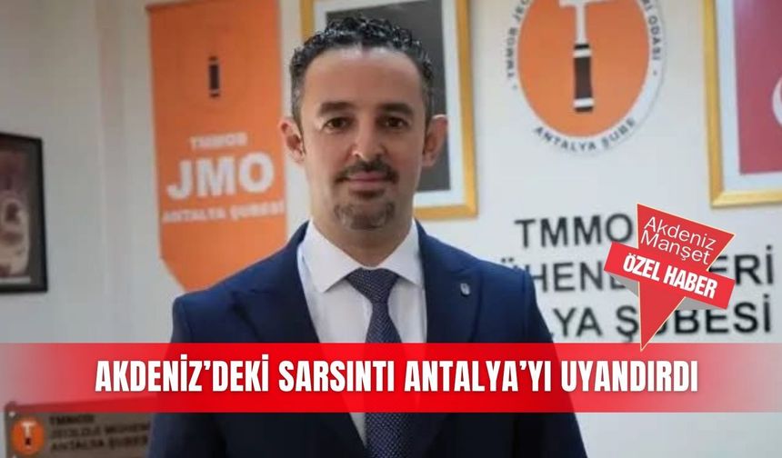 Akdeniz’deki sarsıntı Antalya’yı uyandırdı