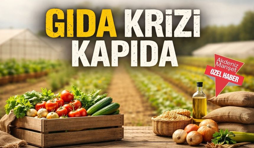 Gıda krizi kapıda