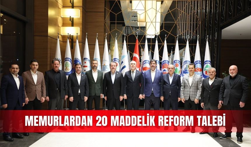 Memurlardan 20 maddelik reform talebi