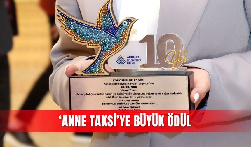 ‘Anne Taksi’ye büyük ödül