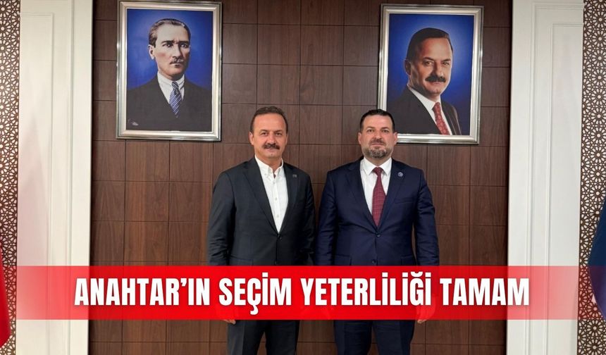 Anahtar’ın seçim yeterliliği tamam