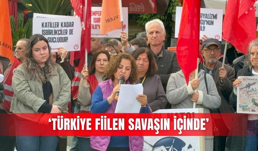 ‘Türkiye fiilen savaşın içinde’