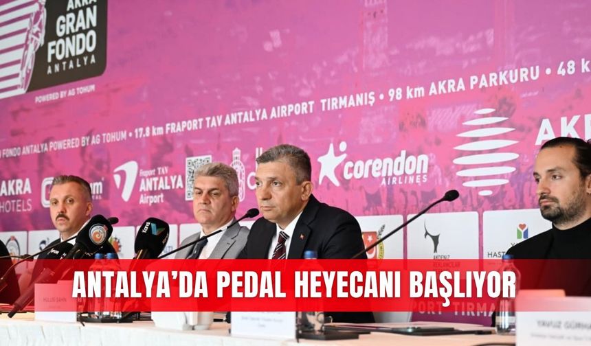 Antalya’da pedal heyecanı başlıyor
