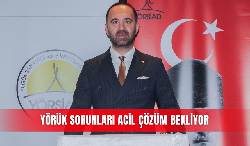 Yörük sorunları acil çözüm bekliyor