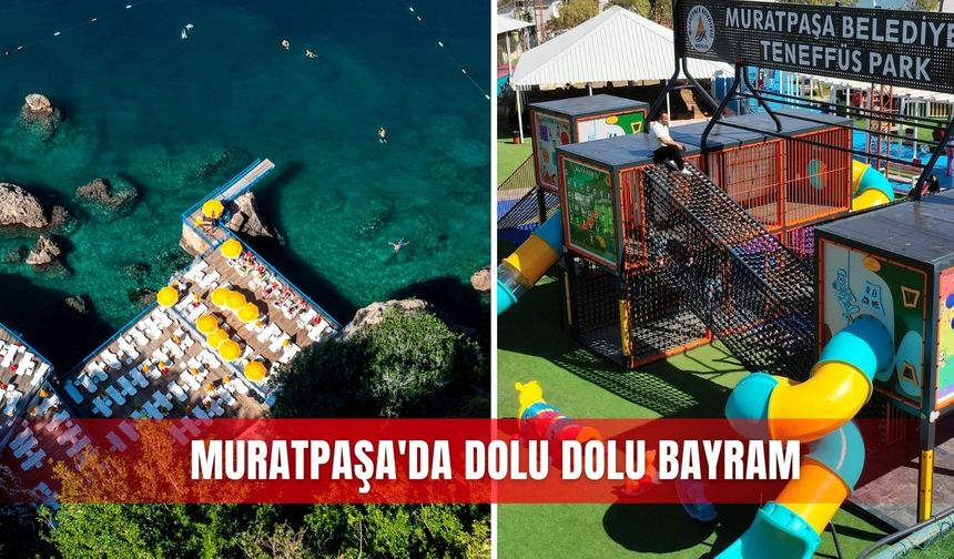 Muratpaşa'da dolu dolu bayram