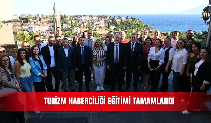 Turizm Haberciliği Eğitimi tamamlandı