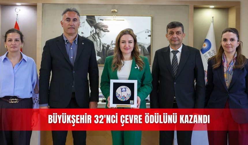 Büyükşehir 32'nci çevre ödülünü kazandı