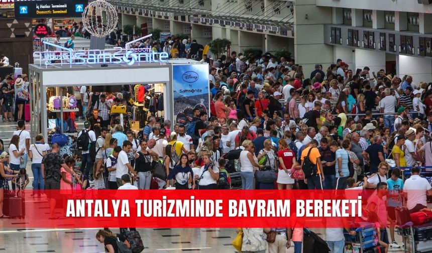 Antalya turizminde bayram bereketi