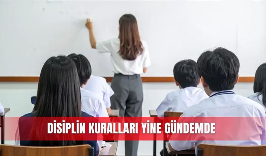 Disiplin kuralları yine gündemde