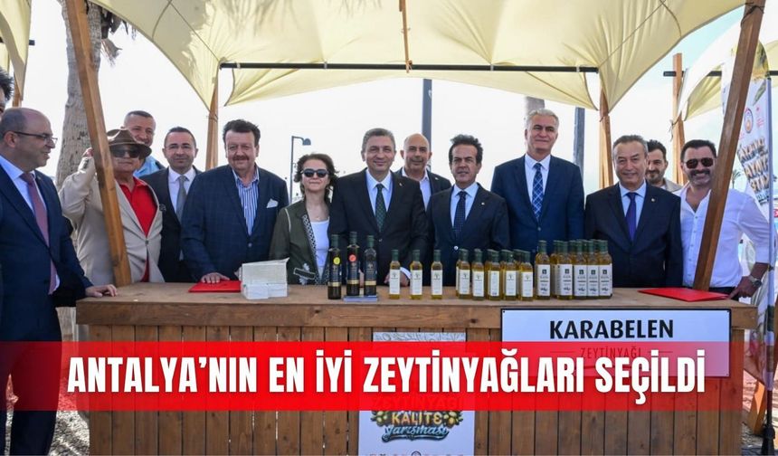 Antalya’nın en iyi zeytinyağları seçildi