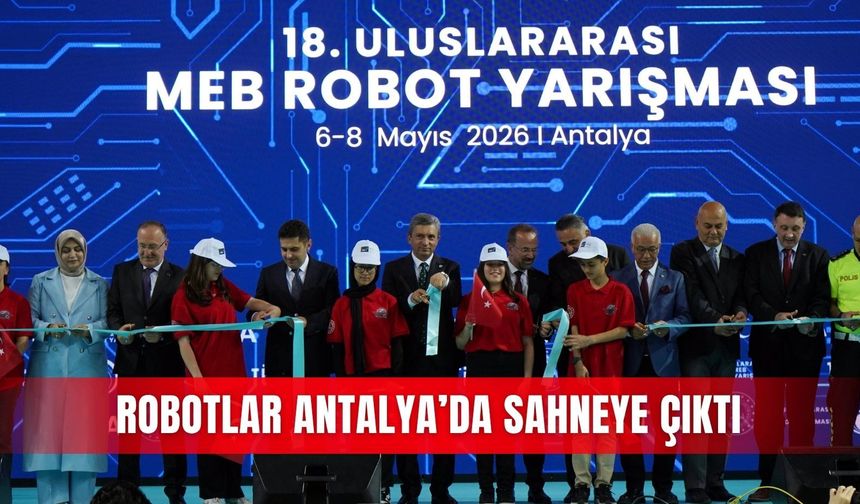 Robotlar Antalya’da sahneye çıktı