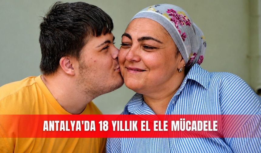 Antalya'da 18 yıllık el ele mücadele